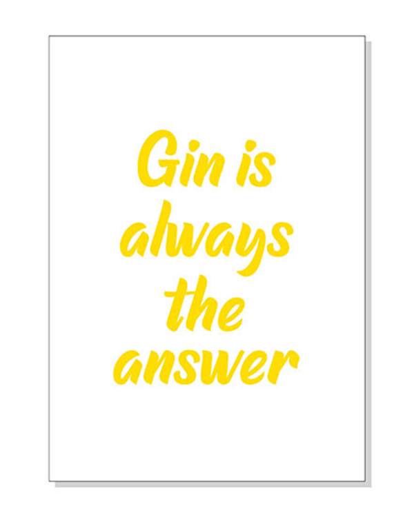 Gin is Always the Answer Greeting Card