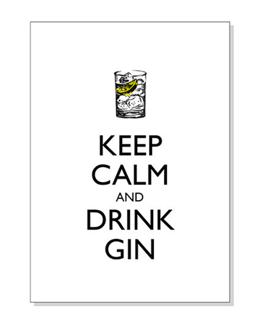 Keep Calm and Drink Gin Greeting Card